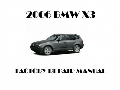 2006 BMW X3 repair manual
