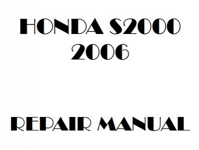 2006 Honda S2000 repair manual
