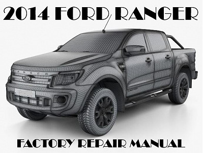 2014 Ford Ranger repair manual