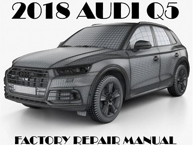 2018 Audi Q5 repair manual
