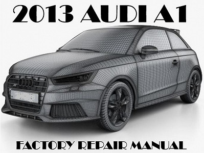 2013 Audi A1 repair manual