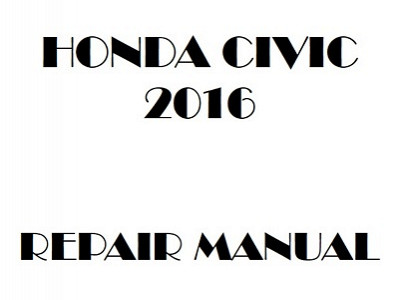 2016 Honda CIVIC repair manual