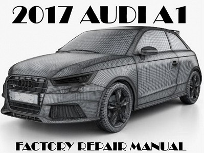 2017 Audi A1 repair manual
