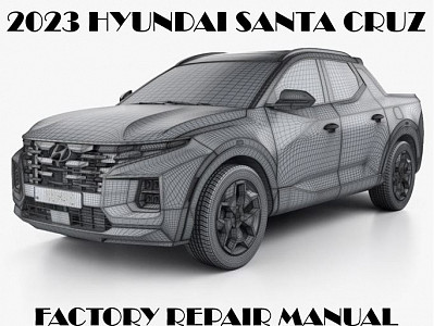2023 Hyundai Santa Cruz repair manual