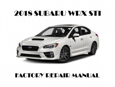 2018 Subaru WRX STI repair manual