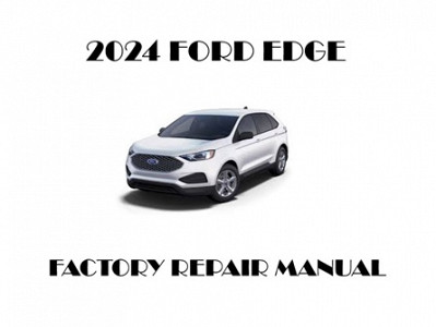 2024 Ford Edge Repair Manual