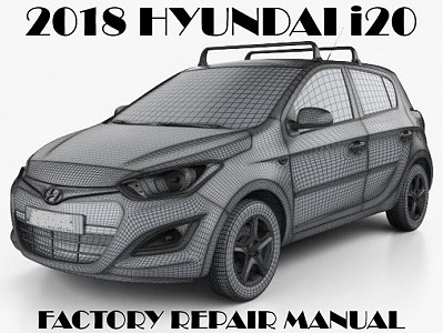 2018 Hyundai i20 repair manual