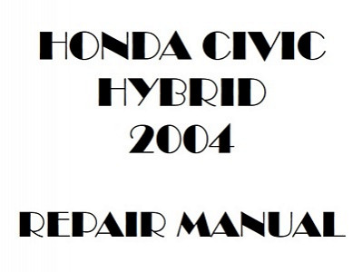 2004 Honda CIVIC HYBRID repair manual