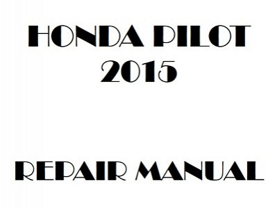 2015 Honda PILOT repair manual