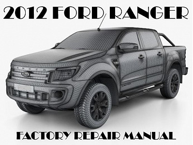 2012 Ford Ranger repair manual
