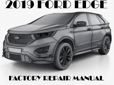 2019 Ford Edge repair manual