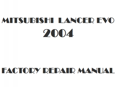 2004 Mitsubishi Lancer Evolution repair manual