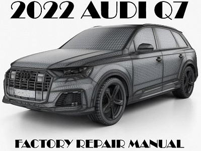 2022 Audi Q7 repair manual