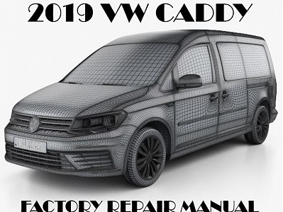2019 Volkswagen Caddy repair manual
