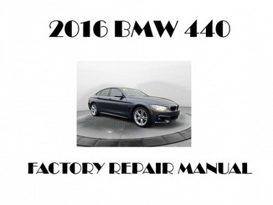 2016 BMW 440 repair manual
