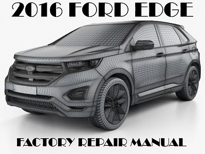 2016 Ford Edge repair manual
