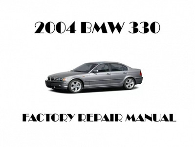 2004 BMW 330 repair manual