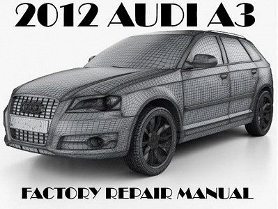 2012 Audi A3 repair manual