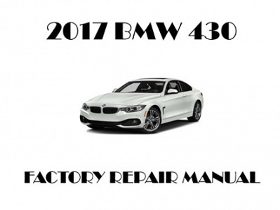 2017 BMW 430 repair manual