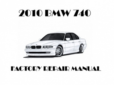2010 BMW 740 repair manual