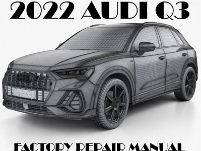 2022 Audi Q3 repair manual