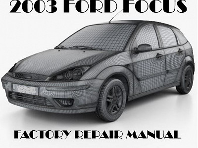 2003 Ford Focus repair manual