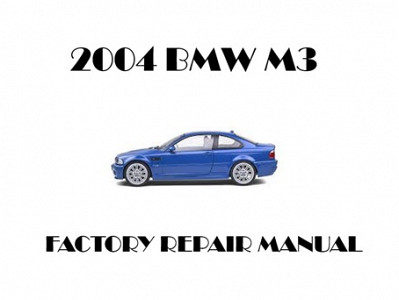 2004 BMW M3 repair manual