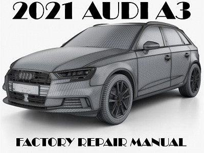 2021 Audi A3 repair manual