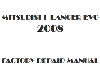 2008 Mitsubishi Lancer Evolution repair manual