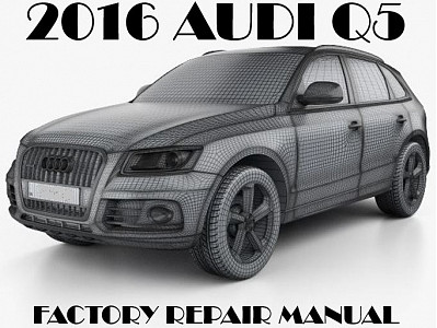 2016 Audi Q5 repair manual