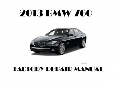 2013 BMW 760 repair manual