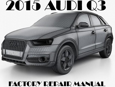 2015 Audi Q3 repair manual