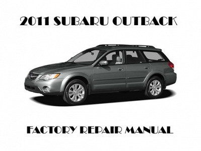 2011 Subaru Outback repair manual