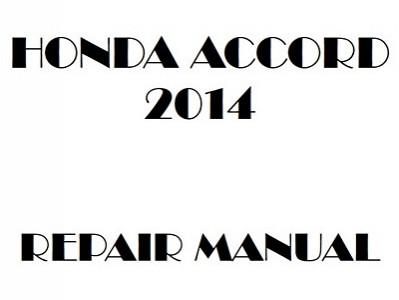 2014 Honda ACCORD repair manual