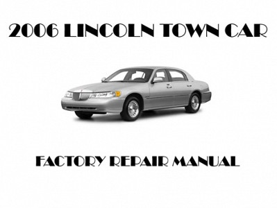 2006 Lincoln Town Car repair manual