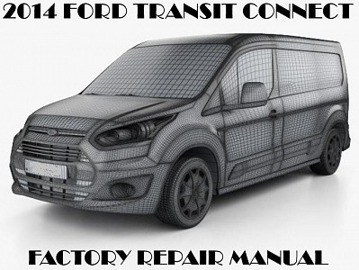 2014 Ford Transit Connect repair manual