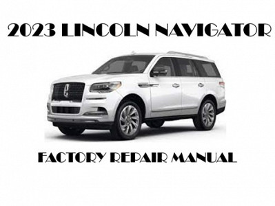 2023 Lincoln Navigator repair manual