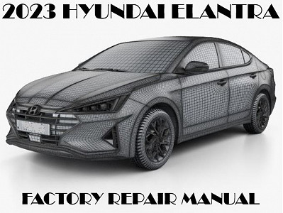 2023 Hyundai Elantra repair manual