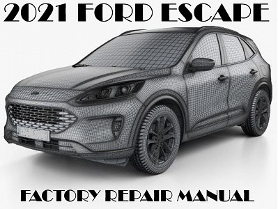 2021 Ford Escape repair manual