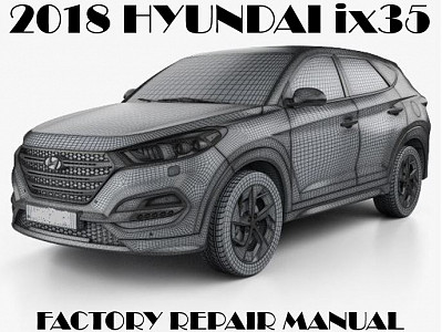2018 Hyundai IX35 repair manual