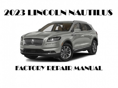 2023 Lincoln Nautilus repair manual