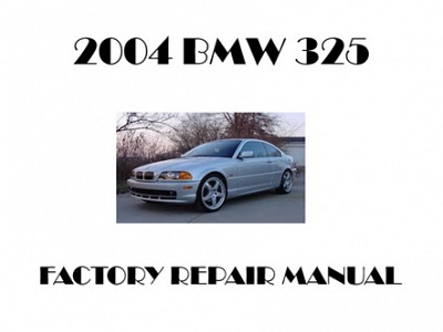 2004 BMW 325 repair manual