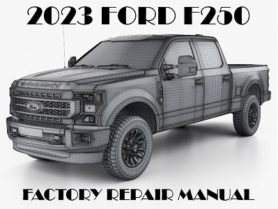 2023 Ford F250 F350 F450 F550 repair manual