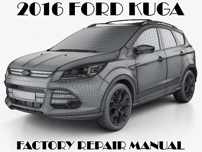2016 Ford Kuga repair manual
