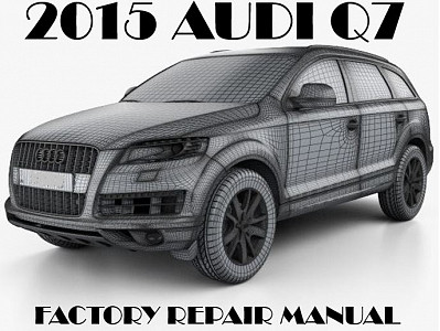 2015 Audi Q7 repair manual