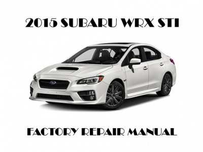 2015 Subaru WRX STI repair manual