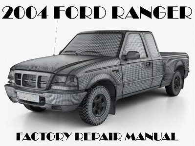 2004 Ford Ranger repair manual