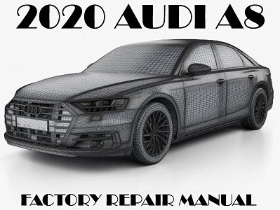 2020 Audi A8 repair manual