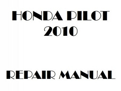 2010 Honda PILOT repair manual