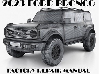 2023 Ford Bronco repair manual